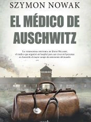 El médico de Auschwitz