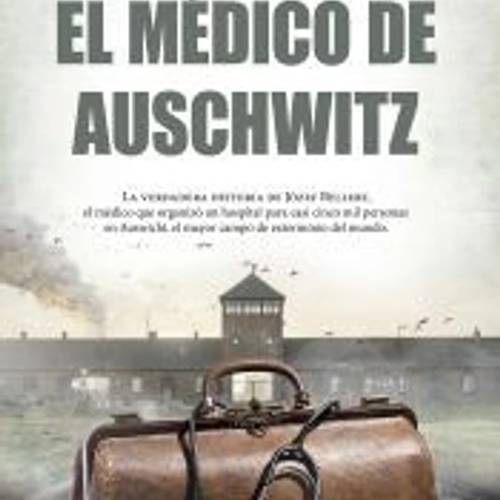 El médico de Auschwitz 1