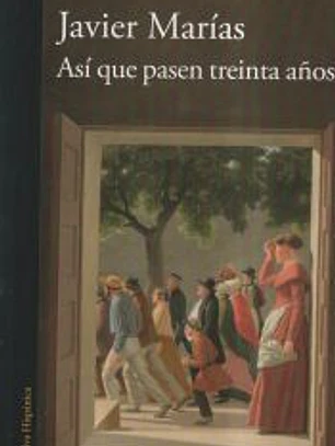 Así que pasen treinta años