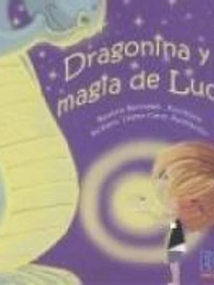 Dragonina y la magia de Lucas