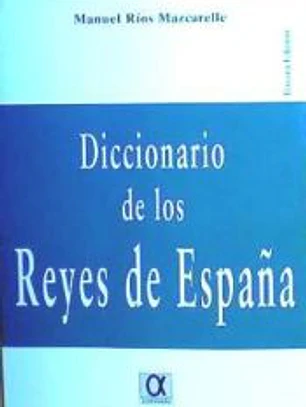 DICC.REYES DE ESPAÑA B4B **AG**REEDIC
