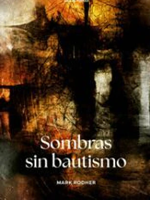 Sombras sin bautismo