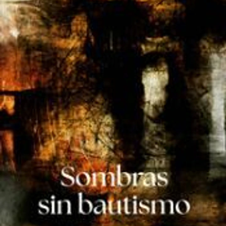Sombras sin bautismo 1