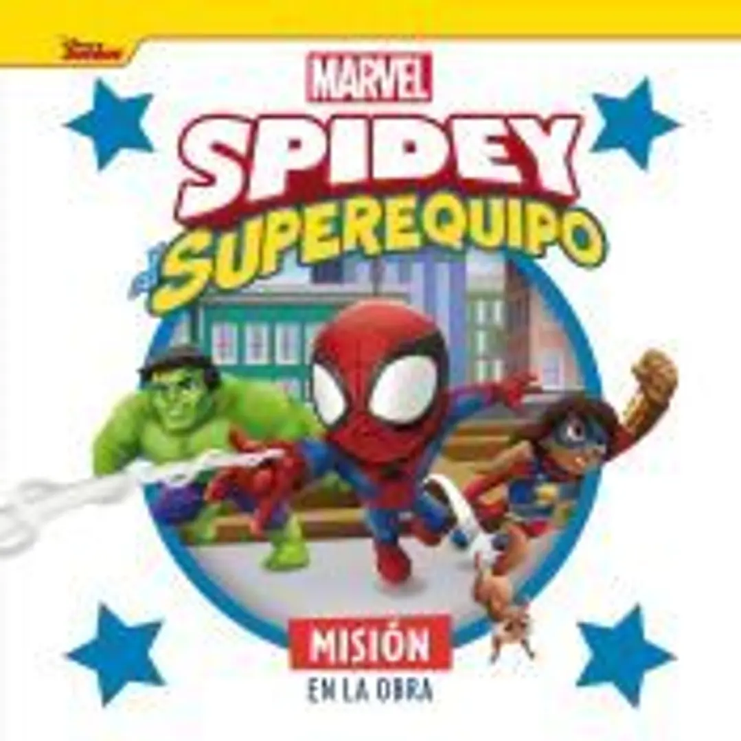 Spidey y su superequipo. Misión en la obra 1