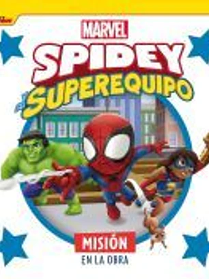 Spidey y su superequipo. Misión en la obra