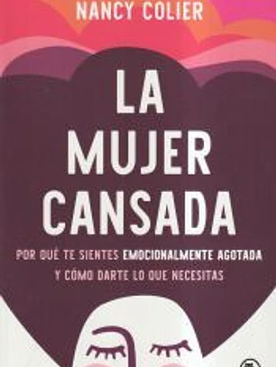 La mujer cansada