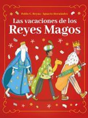Las vacaciones de los Reyes Magos