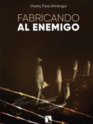 Fabricando al enemigo