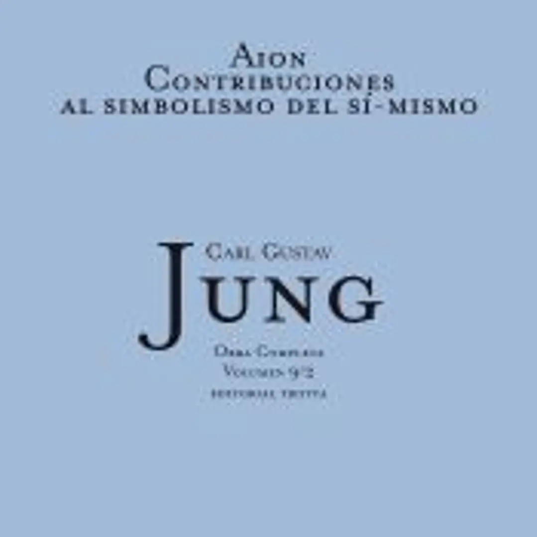 AION CONTRIBUCIONES AL SIMBOLISMO DEL SI MISMO-TAPA DURA 1