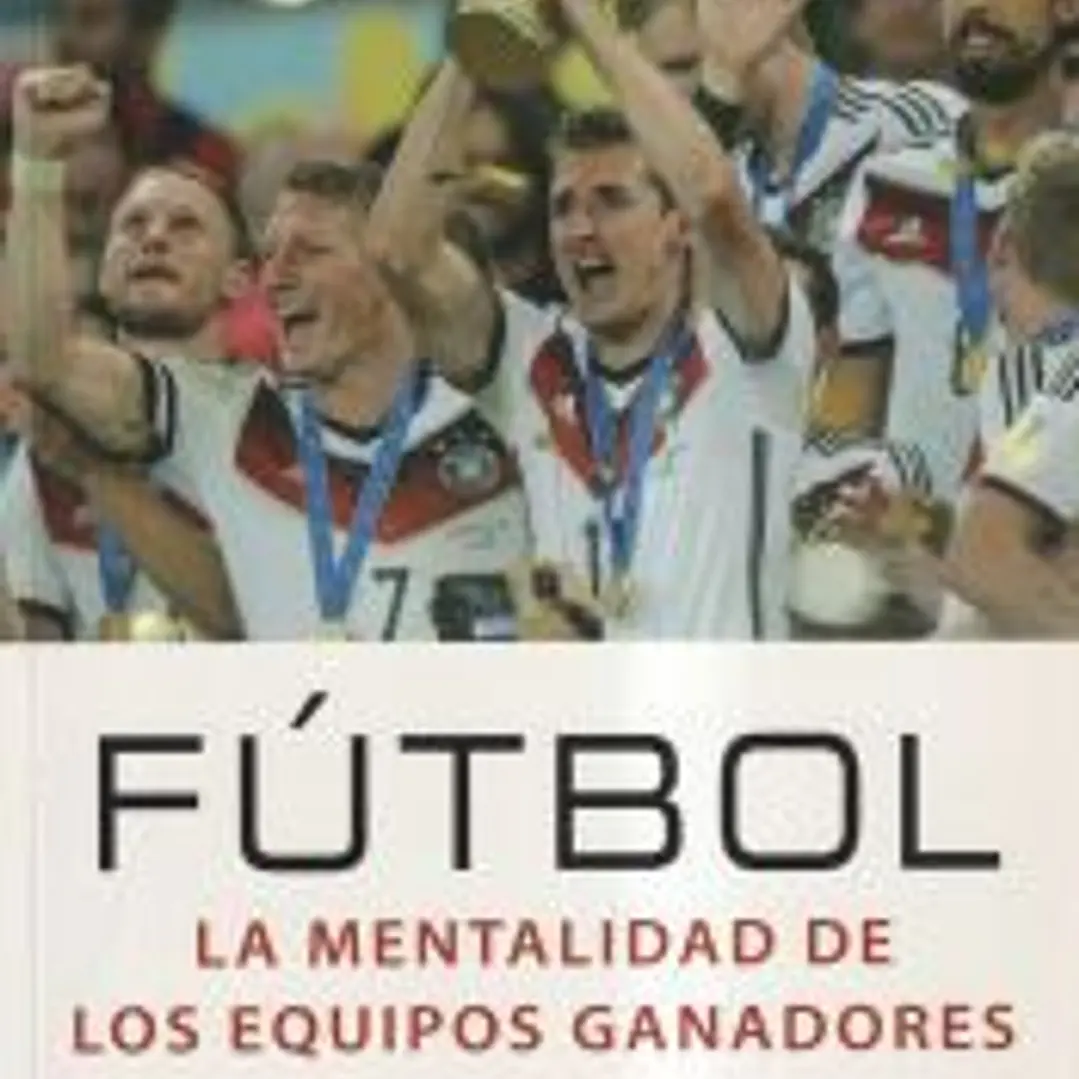 Fútbol. La mentalidad de los equipos ganadores 1