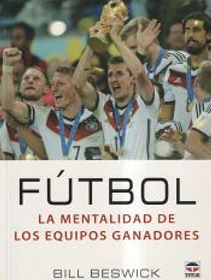 Fútbol. La mentalidad de los equipos ganadores