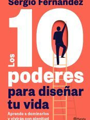 Los 10 poderes para diseñar tu vida