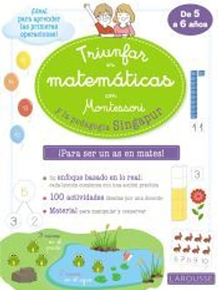 Triunfar en matemáticas con Montessori y la pedagogía Singapur