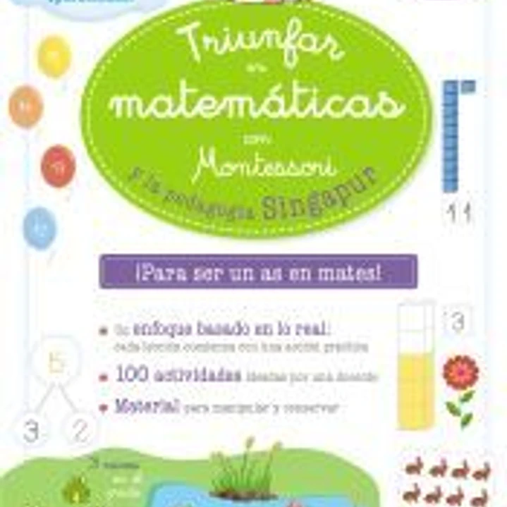 Triunfar en matemáticas con Montessori y la pedagogía Singapur 1