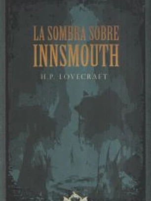 La sombra sobre Innsmouth
