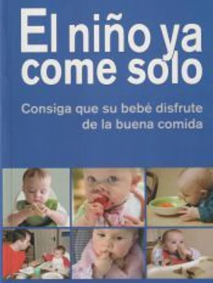 El niño ya come solo: consiga que su bebé disfrute de la buena comida