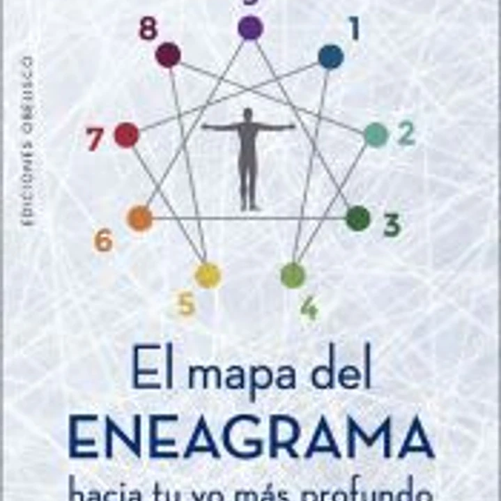 El mapa del eneagrama: hacia tu y yo más profundo 1