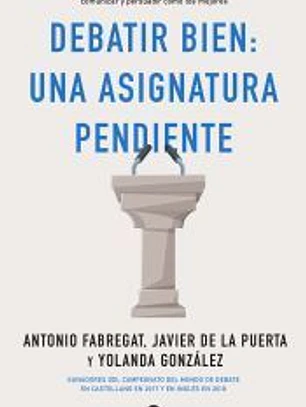 Debatir bien: una asignatura pendiente