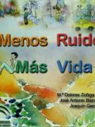 Menos ruido, más vida