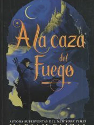 A la caza del fuego
