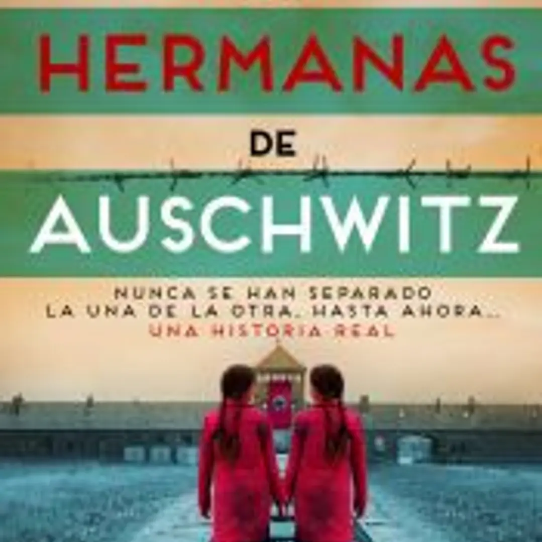 Las hermanas de Auschwitz 1