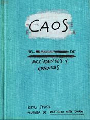 Caos. El manual de accidentes y errores