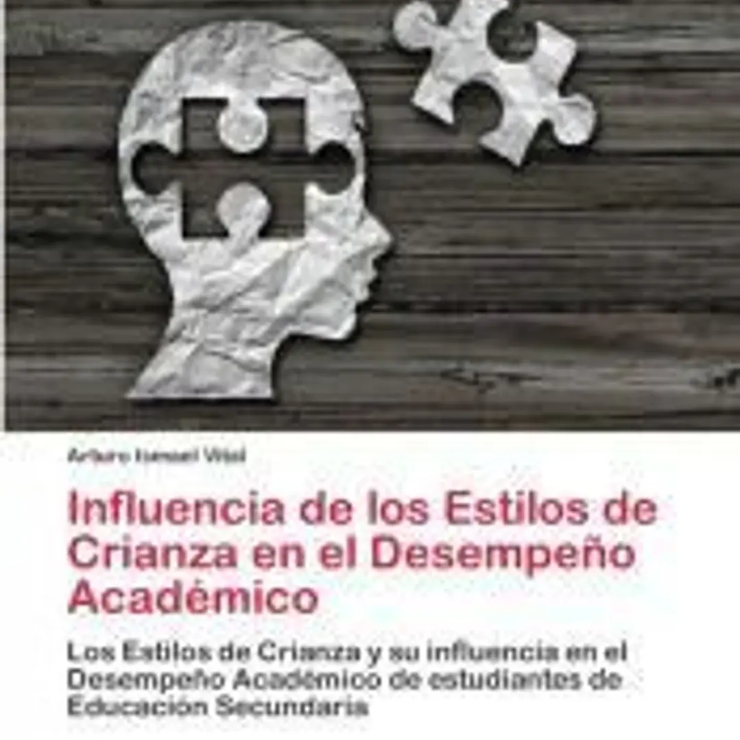 Influencia de los Estilos de Crianza en el Desempeño Académico 1