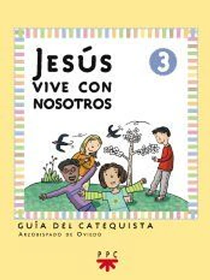 JESUS VIVE CON NOSOTROS. GUIA