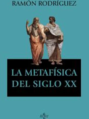 La metafísica del siglo XX