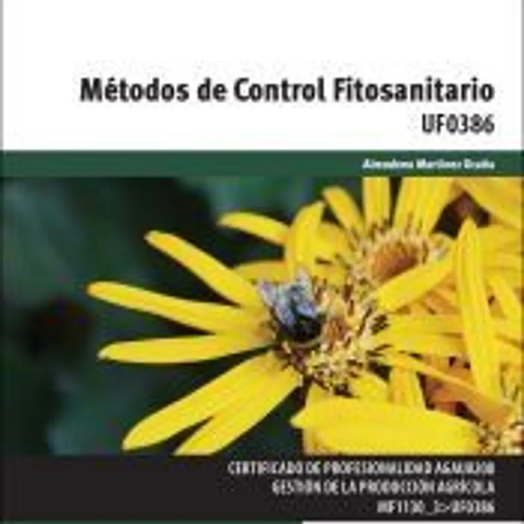 Métodos de control fitosanitario. Certificados de profesionalidad. Gestión de la producción agrícola 1