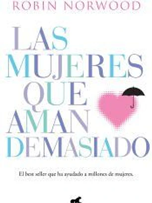 Las mujeres que aman demasiado