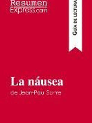 La náusea de Jean-Paul Sartre (Guía de lectura): Resumen y análisis completo