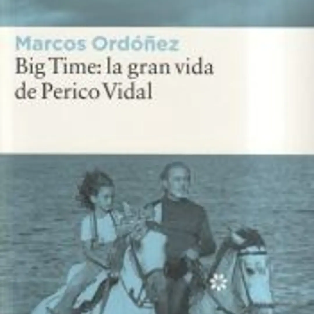 Big Time: la gran vida de Perico Vidal 1