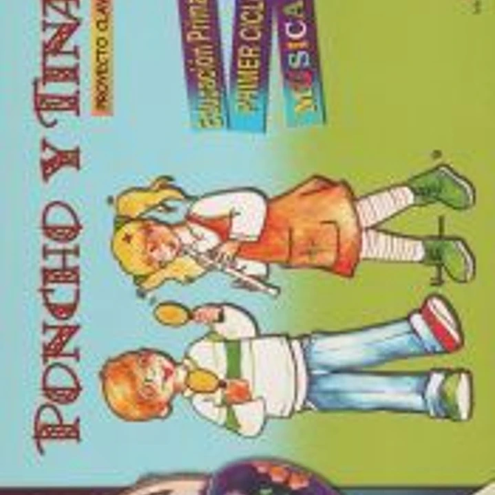 Poncho y Tina 1. Proyecto Clave. Música 1 1