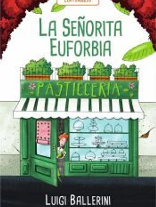 La Señorita Euforbia