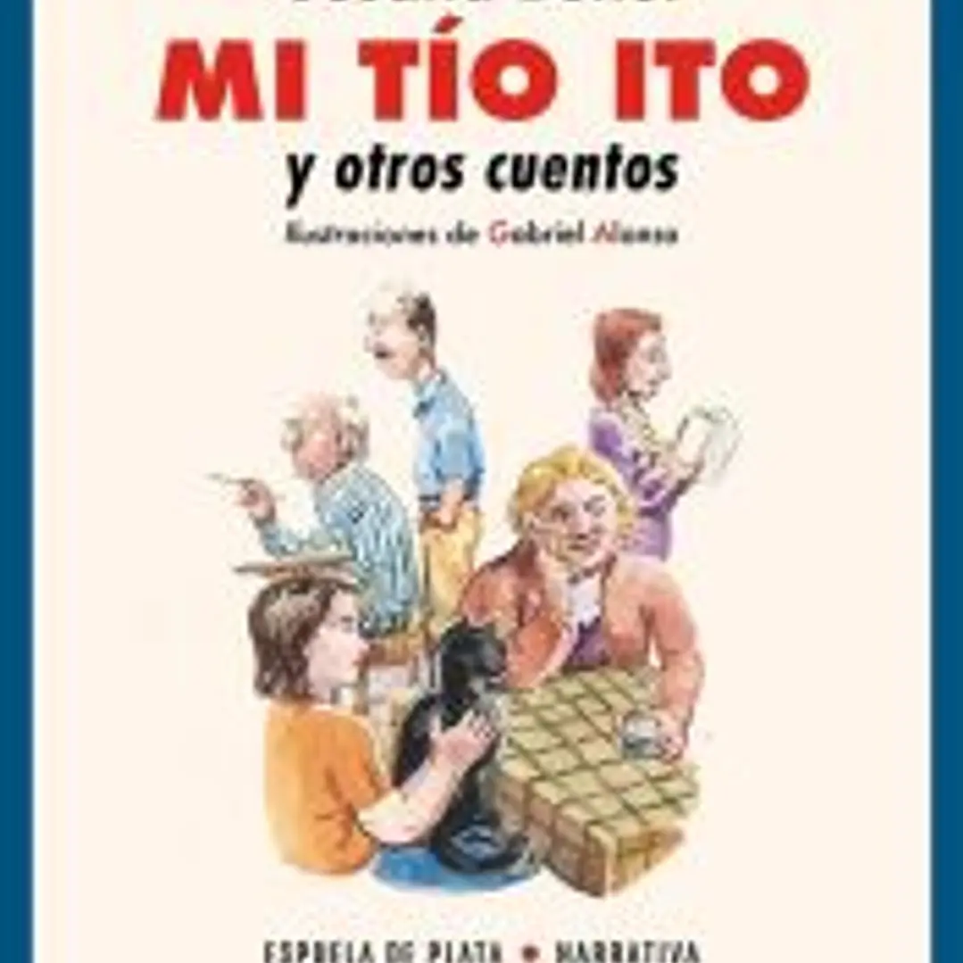 Mi tío Ito y otros cuentos 1