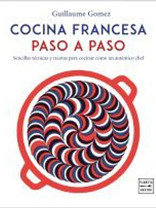 Cocina francesa paso a paso