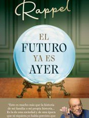 El futuro ya es ayer