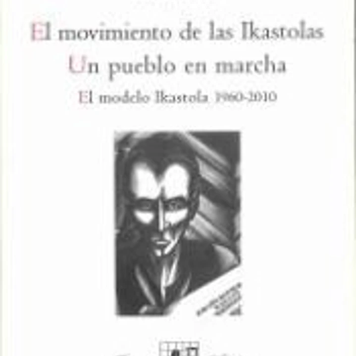 El movimiento de las Ikastolas. Un pueblo en marcha.: El modelo Ikastola (1960 - 2010) 1