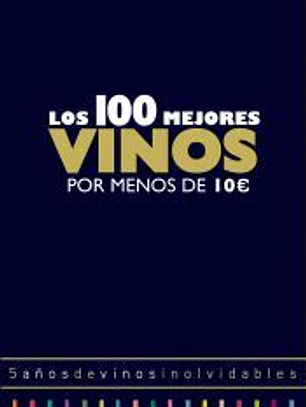 Los 100 mejores vinos por lo menos de 10 euros (2018)