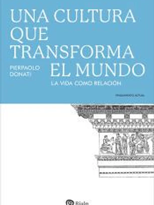 Una cultura que transforma el mundo
