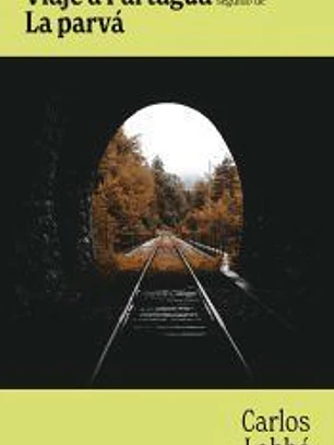 Viaje a Partagua seguido de La parvá