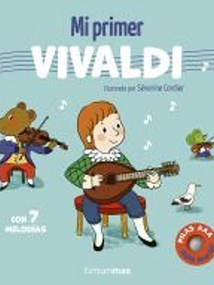 Mi primer Vivaldi. Con 7 melodías