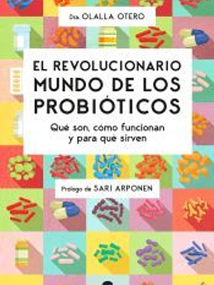 El revolucionario mundo de los probióticos