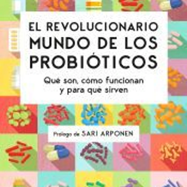 El revolucionario mundo de los probióticos 1