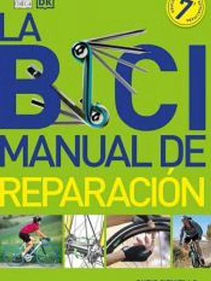 LA BICI: MANUAL DE REPARACIÓN