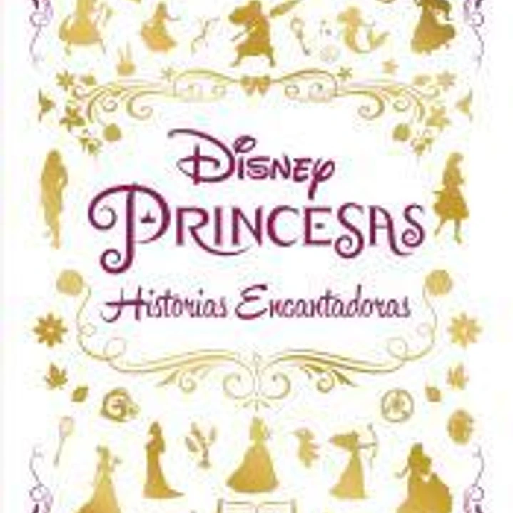 Princesas. Historias encantadoras 1