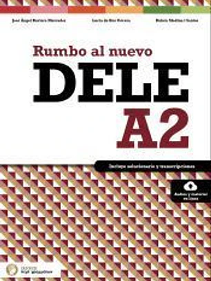 Rumbo al nuevo DELE A2: Manuales de preparación DELE
