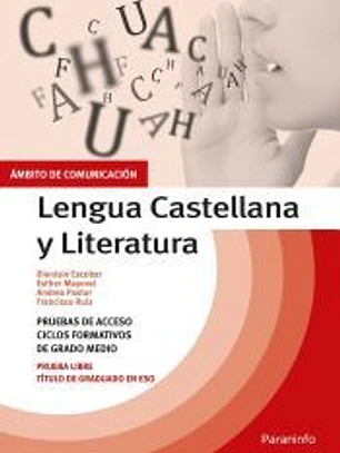 Temario pruebas de acceso a ciclos formativos de grado medio. Ámbito comunicación. Lengua Castellana y Literatura
