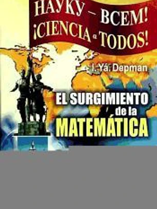 El surgimiento de la matemática: desde la Antigüedad hasta nuestros días
